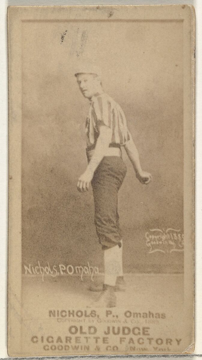 Charles Augustus "Kid" Nichols, Pitcher, Omaha Omahogs/ Lambs, from the Old Judge series (N172) for Old Judge Cigarettes, Issued by Goodwin &amp; Company, Albumen photograph 