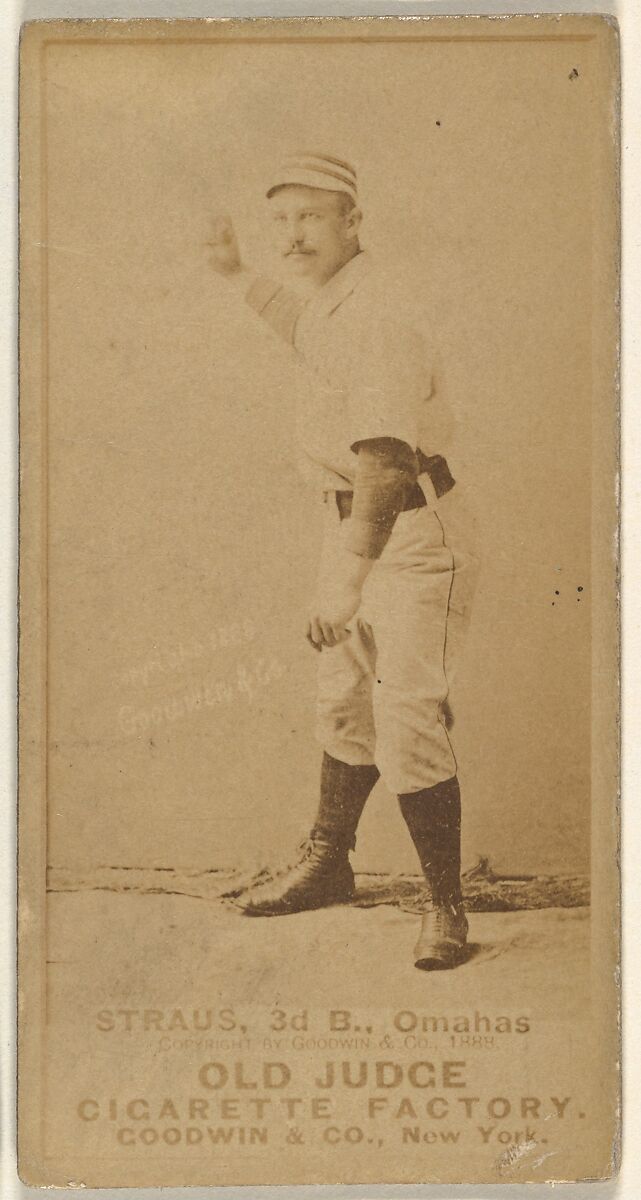 Joseph "Joe" Strauss, 3rd Base, Omaha Omahogs/ Lambs, from the Old Judge series (N172) for Old Judge Cigarettes, Issued by Goodwin &amp; Company, Albumen photograph 