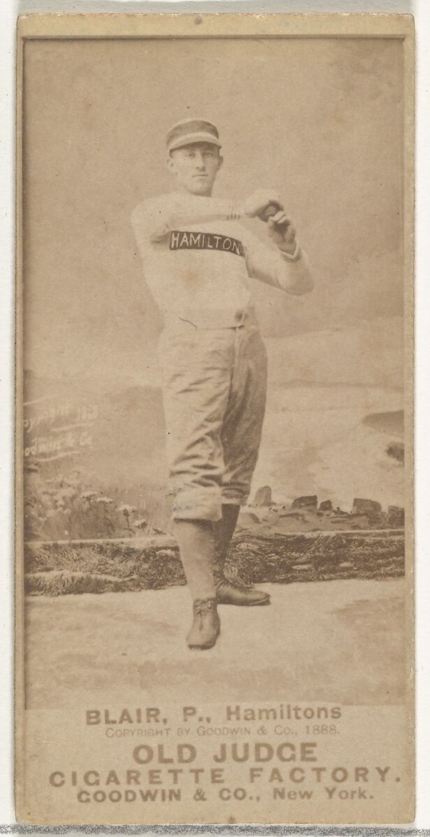 William Ellsworth "Bill" Blair, Pitcher, Hamilton Hams, from the Old Judge series (N172) for Old Judge Cigarettes, Issued by Goodwin &amp; Company, Albumen photograph 