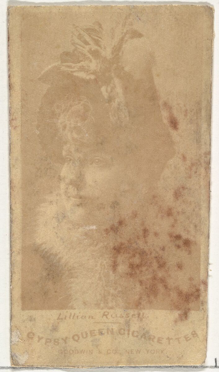 Lillian Russell, from the Actors and Actresses series (N171) for Gypsy Queen Cigarettes, Issued by Goodwin &amp; Company, Albumen photograph 