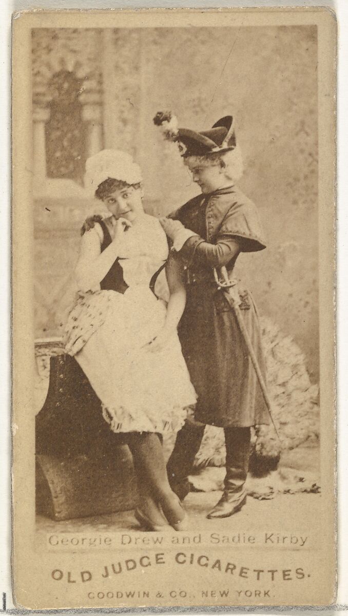 Georgie Drew and Sadie Kirby, from the Actors and Actresses series (N171) for Old Judge Cigarettes, Issued by Goodwin &amp; Company, Albumen photograph 