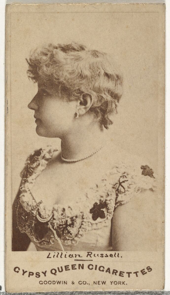 Lillian Russell, from the Actors and Actresses series (N171) for Gypsy Queen Cigarettes, Issued by Goodwin &amp; Company, Albumen photograph 