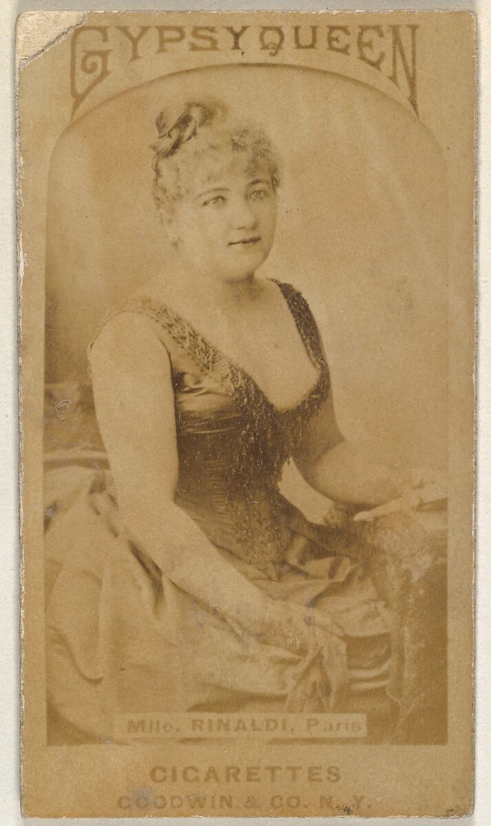 Mlle. Rinaldi, Paris, from the Actors and Actresses series (N171) for Gypsy Queen Cigarettes, Issued by Goodwin &amp; Company, Albumen photograph 