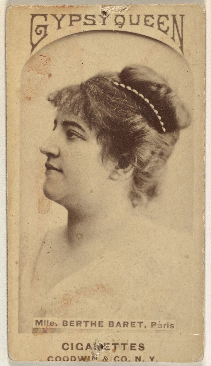 Mlle. Berthe Baret, Paris, from the Actors and Actresses series (N171) for Gypsy Queen Cigarettes, Issued by Goodwin &amp; Company, Albumen photograph 