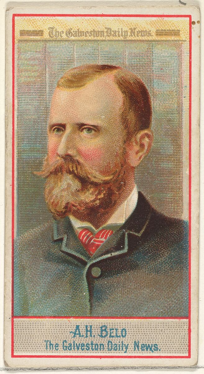 A.H. Belo, The Galveston Daily News, from the American Editors series (N1) for Allen & Ginter Cigarettes Brands, Issued by Allen &amp; Ginter (American, Richmond, Virginia), Commercial color lithograph 