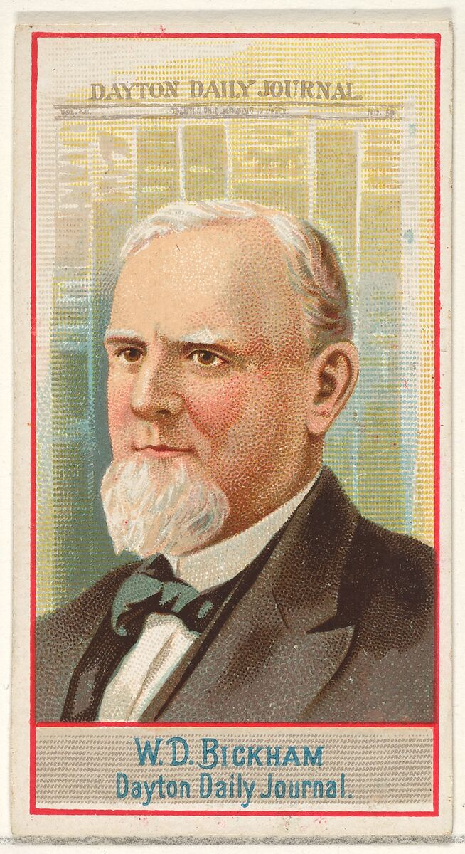 W.D. Bickham, Dayton Daily Journal, from the American Editors series (N1) for Allen & Ginter Cigarettes Brands, Issued by Allen &amp; Ginter (American, Richmond, Virginia), Commercial color lithograph 