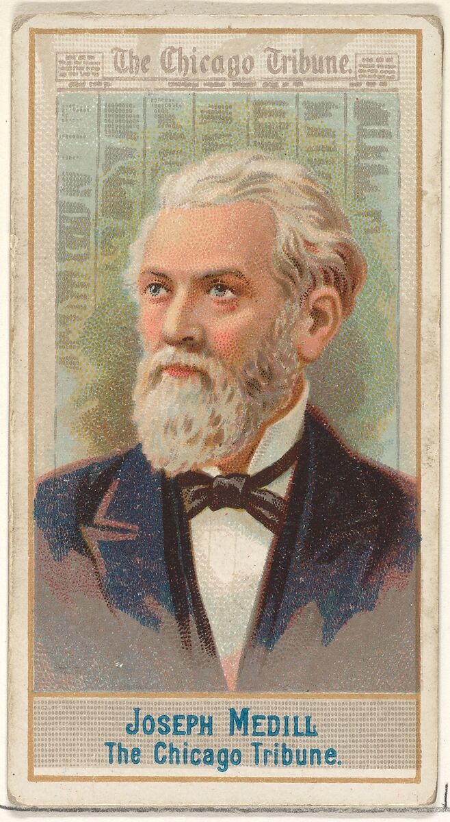 Joseph Medill, The Chicago Tribune, from the American Editors series (N1) for Allen & Ginter Cigarettes Brands, Issued by Allen &amp; Ginter (American, Richmond, Virginia), Commercial color lithograph 