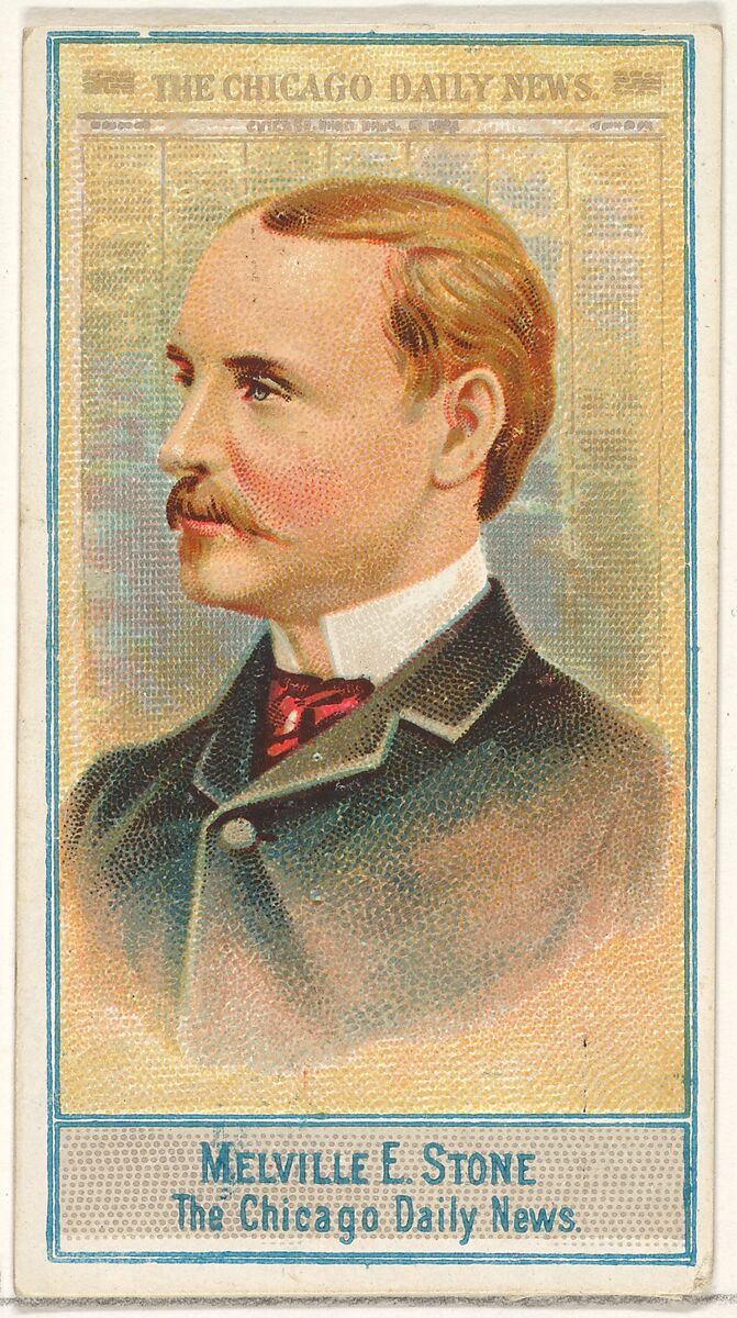 Melville E. Stone, The Chicago Daily News, from the American Editors series (N1) for Allen & Ginter Cigarettes Brands, Issued by Allen &amp; Ginter (American, Richmond, Virginia), Commercial color lithograph 
