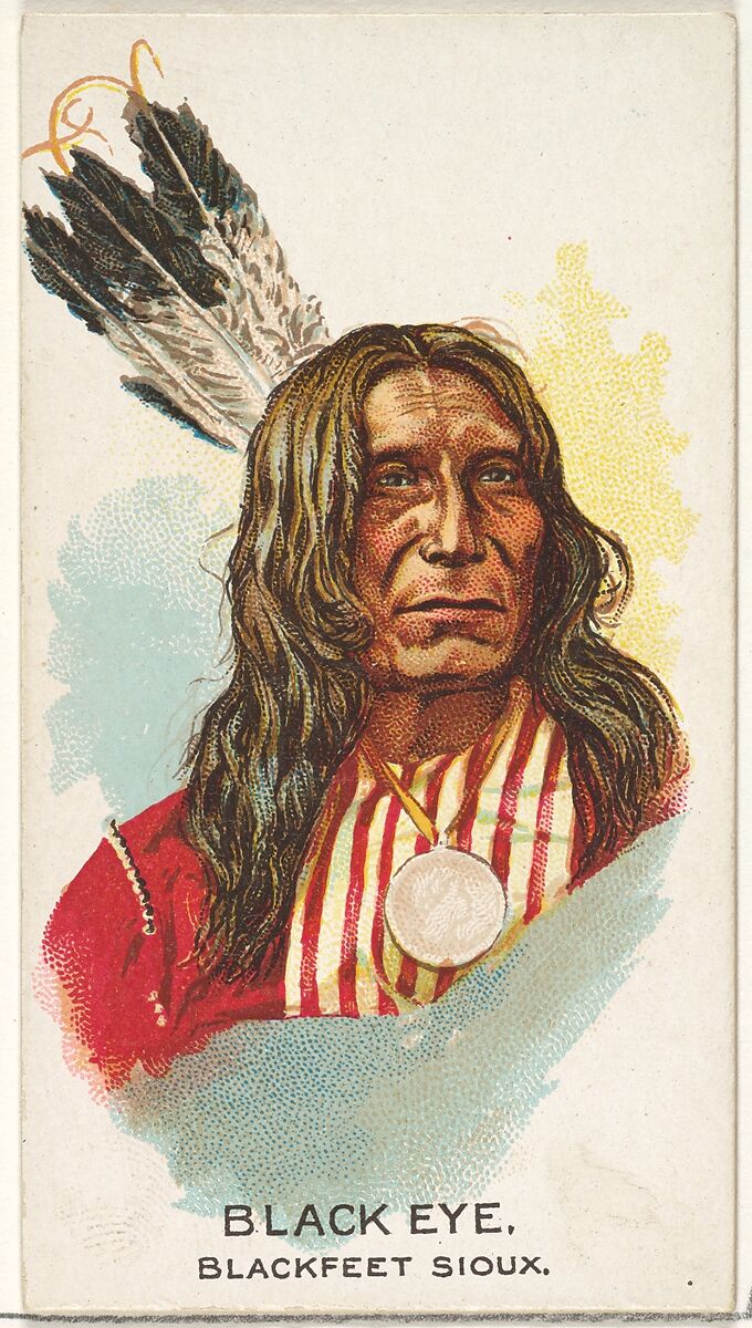 Black Eye, Blackfeet Sioux, from the American Indian Chiefs series (N2) for Allen & Ginter Cigarettes Brands, Issued by Allen &amp; Ginter (American, Richmond, Virginia), Commercial color lithograph 