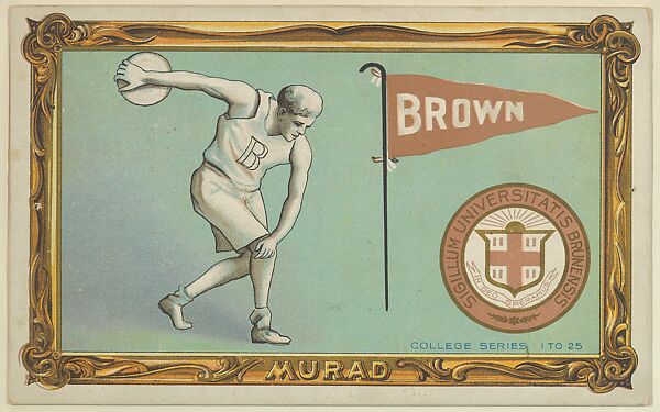 Brown University, version one, part of the College Series cabinet cards (T6), Murad Cigarettes, Chromolithograph with hand-coloring 