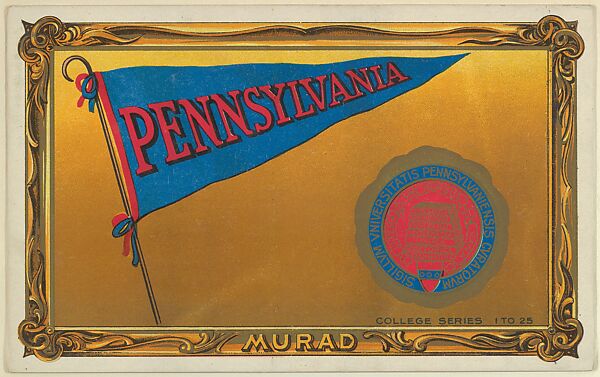 University of Pennsylvania, version one, part of the College Series cabinet cards (T6), Murad Cigarettes, Chromolithograph with hand-coloring 