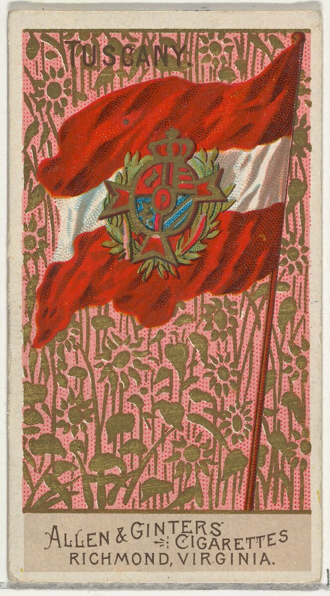 Tuscany, from Flags of All Nations, Series 2 (N10) for Allen & Ginter Cigarettes Brands, Issued by Allen &amp; Ginter (American, Richmond, Virginia), Commercial color lithograph 