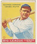 George Herman (Babe) Ruth, New York Yankees, from the Goudey Gum Company's Big League Chewing Gum series (R319), Goudey Gum Company, Commercial lithograph