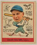 Julius Solters, Indians, from the Heads-Up series (R323) issued by the Goudey Gum Company