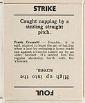 Frank Crosetti; verso: Strike/Foul, Goudey Gum Company  American, Commercial lithograph