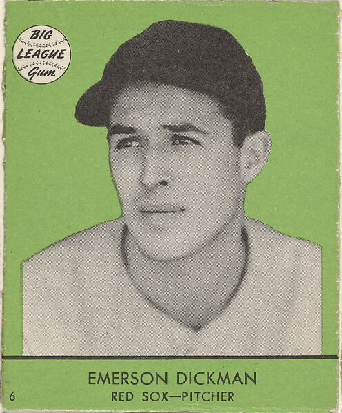 Goudey Gum Company | Emerson Dickman, Red Sox, Pitcher (Card #6, Green ...