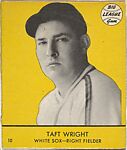 Taft Wright, White Sox, Right Fielder (Card #10, Yellow), Goudey Gum Company, Commercial color lithograph 