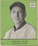 Whitlow Wyatt, Dodgers, Pitcher (Card #18, Green), Goudey Gum Company, Commercial color lithograph 