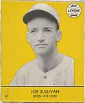 Joe Sullivan, Bees, Pitcher (Card #22, Yellow), Goudey Gum Company, Commercial color lithograph 