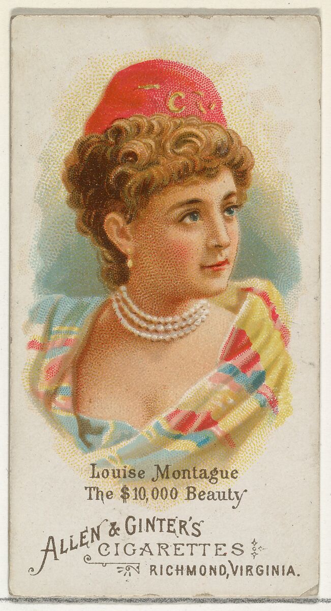 Louise Montague, The $10,000 Beauty, from World's Beauties, Series 1 (N26) for Allen & Ginter Cigarettes, Allen &amp; Ginter (American, Richmond, Virginia), Commercial color lithograph 