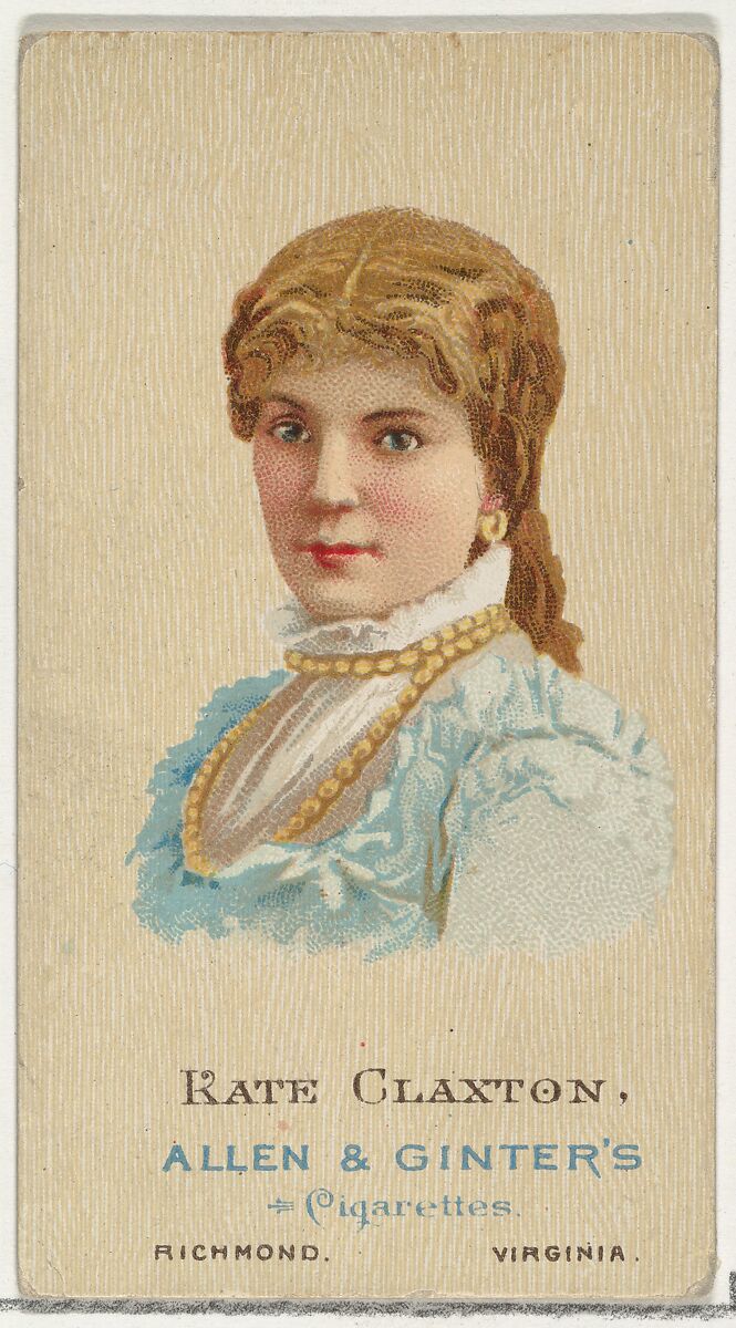 Kate Claxton, from World's Beauties, Series 2 (N27) for Allen & Ginter Cigarettes, Allen &amp; Ginter (American, Richmond, Virginia), Commercial color lithograph 