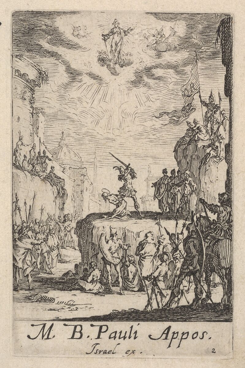 Martyrdom of Saint Paul, from The Little Apostles or the Martyrdom of the Apostles (Les Petits Apotres ou le Martyre des Apotres), Jacques Callot (French, Nancy 1592–1635 Nancy), Etching 