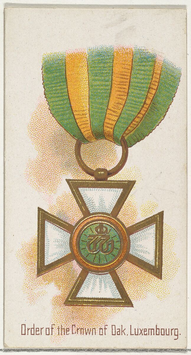 Order of the Crown of Oak, Luxembourg, from the World's Decorations series (N30) for Allen & Ginter Cigarettes, Allen &amp; Ginter (American, Richmond, Virginia), Commercial color lithograph 