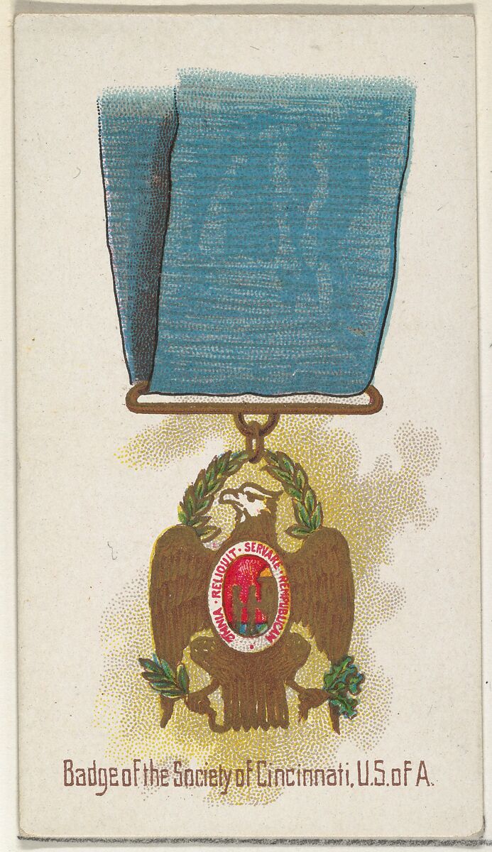 Badge of the Society of Cincinnati, United States of America, from the World's Decorations series (N30) for Allen & Ginter Cigarettes, Allen &amp; Ginter (American, Richmond, Virginia), Commercial color lithograph 