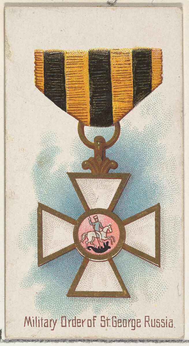 Military Order of St. George, Russia, from the World's Decorations series (N30) for Allen & Ginter Cigarettes, Allen &amp; Ginter (American, Richmond, Virginia), Commercial color lithograph 