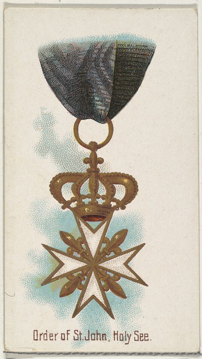 Order of St. John, Holy See, from the World's Decorations series (N30) for Allen & Ginter Cigarettes, Allen &amp; Ginter (American, Richmond, Virginia), Commercial color lithograph 