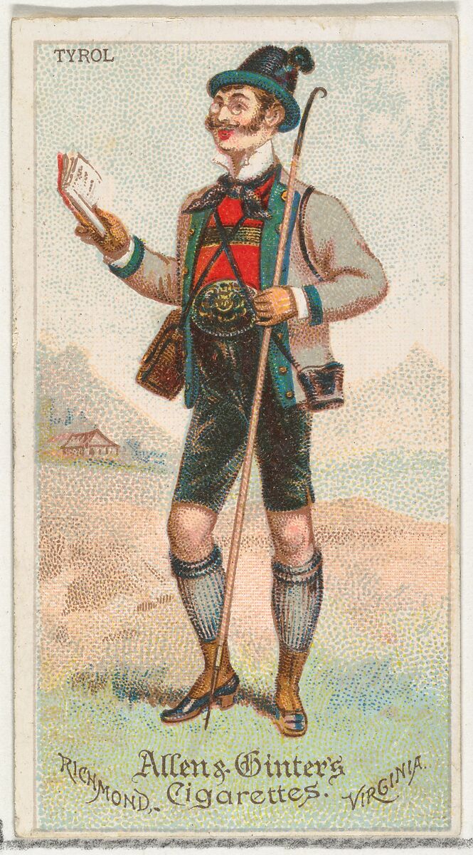 Tyrol, from World's Dudes series (N31) for Allen & Ginter Cigarettes, Allen &amp; Ginter (American, Richmond, Virginia), Commercial color lithograph 