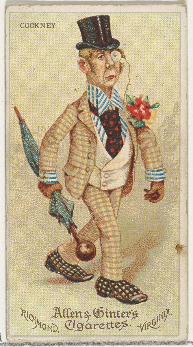 Cockney, from World's Dudes series (N31) for Allen & Ginter Cigarettes, Allen &amp; Ginter (American, Richmond, Virginia), Commercial color lithograph 