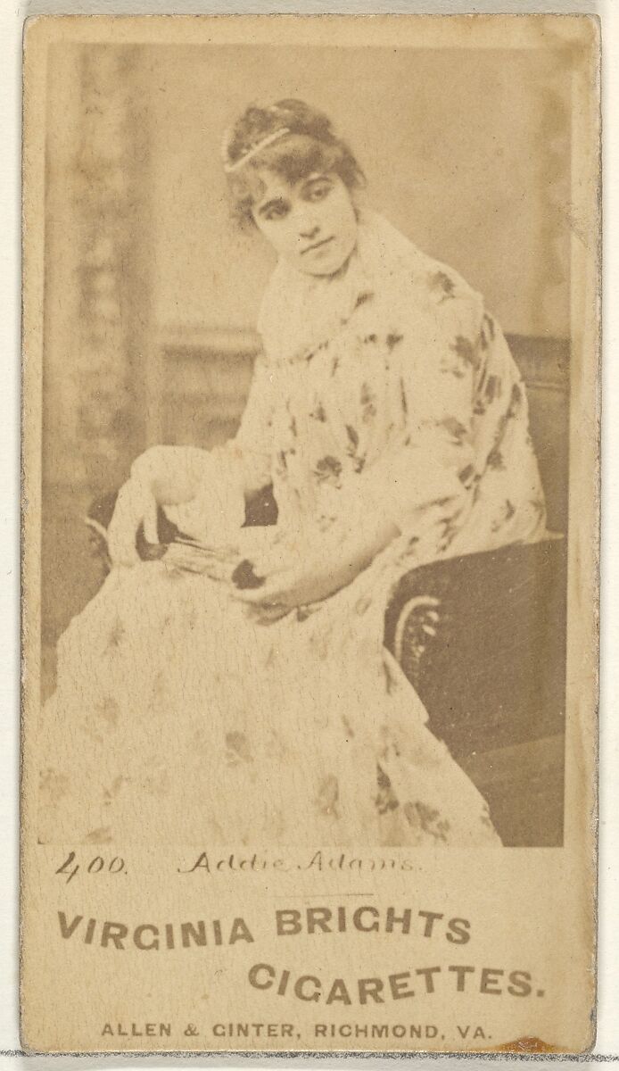 Card 400, Addie Adams, from the Actors and Actresses series (N45, Type 1) for Virginia Brights Cigarettes, Issued by Allen &amp; Ginter (American, Richmond, Virginia), Albumen photograph 