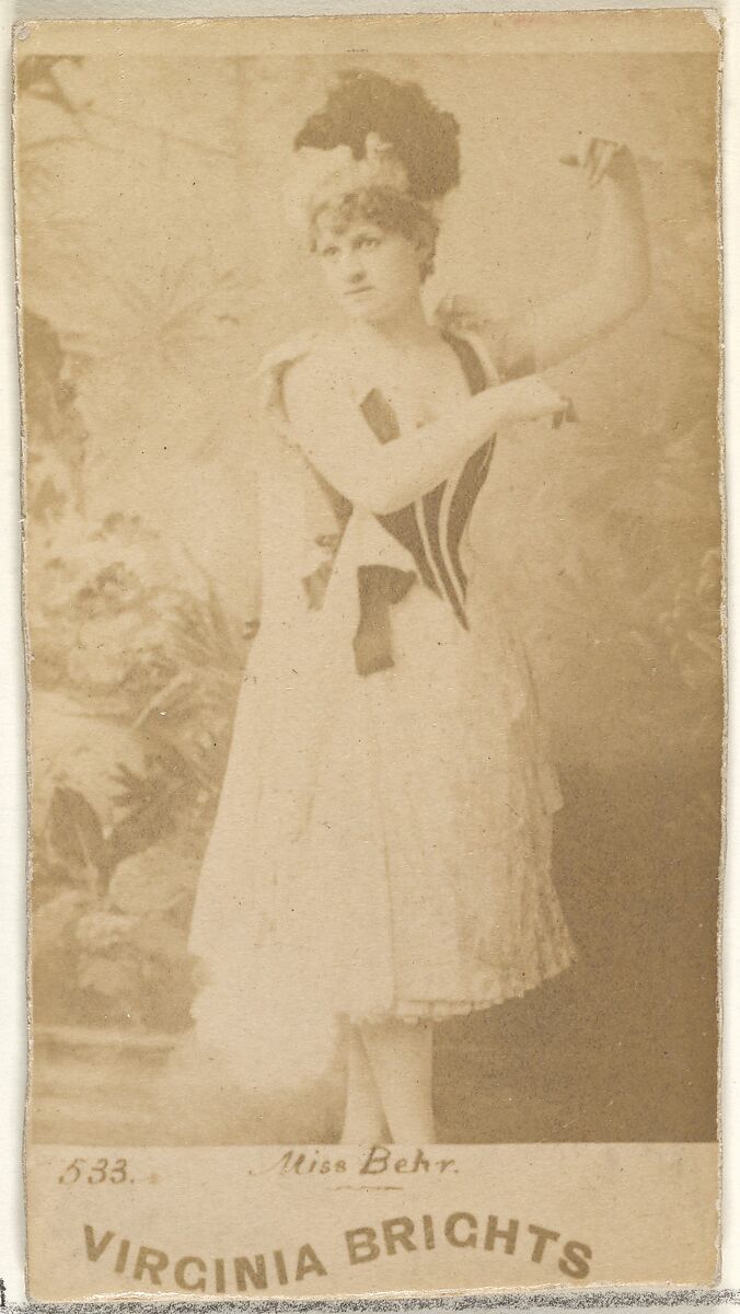 Card 533, Miss Behr, from the Actors and Actresses series (N45, Type 1) for Virginia Brights Cigarettes, Issued by Allen &amp; Ginter (American, Richmond, Virginia), Albumen photograph 