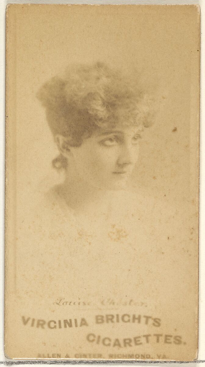 Louise Chester, from the Actors and Actresses series (N45, Type 1) for Virginia Brights Cigarettes, Issued by Allen &amp; Ginter (American, Richmond, Virginia), Albumen photograph 