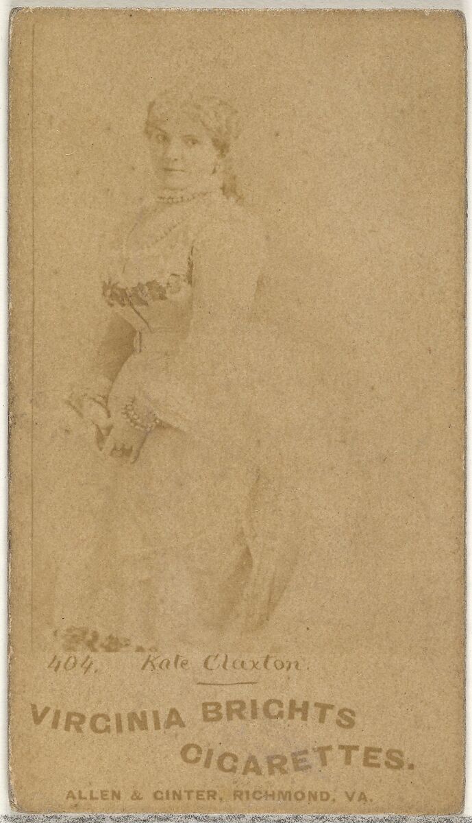 Card 404, Kate Claxton, from the Actors and Actresses series (N45, Type 1) for Virginia Brights Cigarettes, Issued by Allen &amp; Ginter (American, Richmond, Virginia), Albumen photograph 