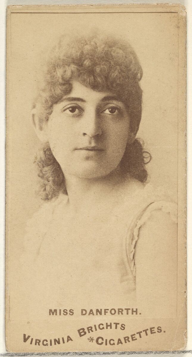 Miss Danforth, from the Actors and Actresses series (N45, Type 1) for Virginia Brights Cigarettes, Issued by Allen &amp; Ginter (American, Richmond, Virginia), Albumen photograph 