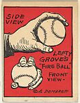 Side ball, Lefty Grove's "Fire ball", Front view; verso: No. 49, Lefty Grove's Fireball, Schutter-Johnson Candy Corporation, Chicago, IL, Brooklyn, NY, Commercial color lithograph 