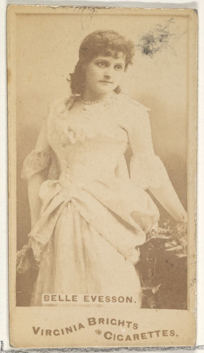 Belle Evesson, from the Actors and Actresses series (N45, Type 1) for Virginia Brights Cigarettes, Issued by Allen &amp; Ginter (American, Richmond, Virginia), Albumen photograph 