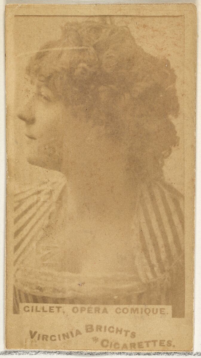 Gillet, Opera Comique, from the Actors and Actresses series (N45, Type 1) for Virginia Brights Cigarettes, Issued by Allen &amp; Ginter (American, Richmond, Virginia), Albumen photograph 