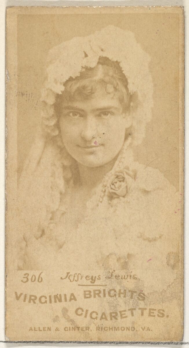 Card 306, Jeffreys Lewis, from the Actors and Actresses series (N45, Type 1) for Virginia Brights Cigarettes, Issued by Allen &amp; Ginter (American, Richmond, Virginia), Albumen photograph 