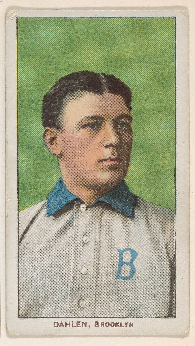 Dahlen, Brooklyn, National League, from the White Border series (T206) for the American Tobacco Company, American Tobacco Company, Commercial lithograph