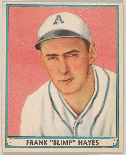 Frank "Blimp" Hayes, Philadelphia Athletics, from Play Ball, Sports Hall of Fame series (R336), issued by Gum, Inc., Gum, Inc. (Philadelphia, Pennsylvania), Commercial lithograph 