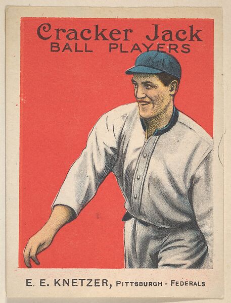 E. E. Knetzer, Pittsburgh – Federals, from the Ball Players series (E145) for Cracker Jack, Rueckheim Bros. &amp; Eckstein (American, Chicago and Brooklyn), Commercial color lithograph 