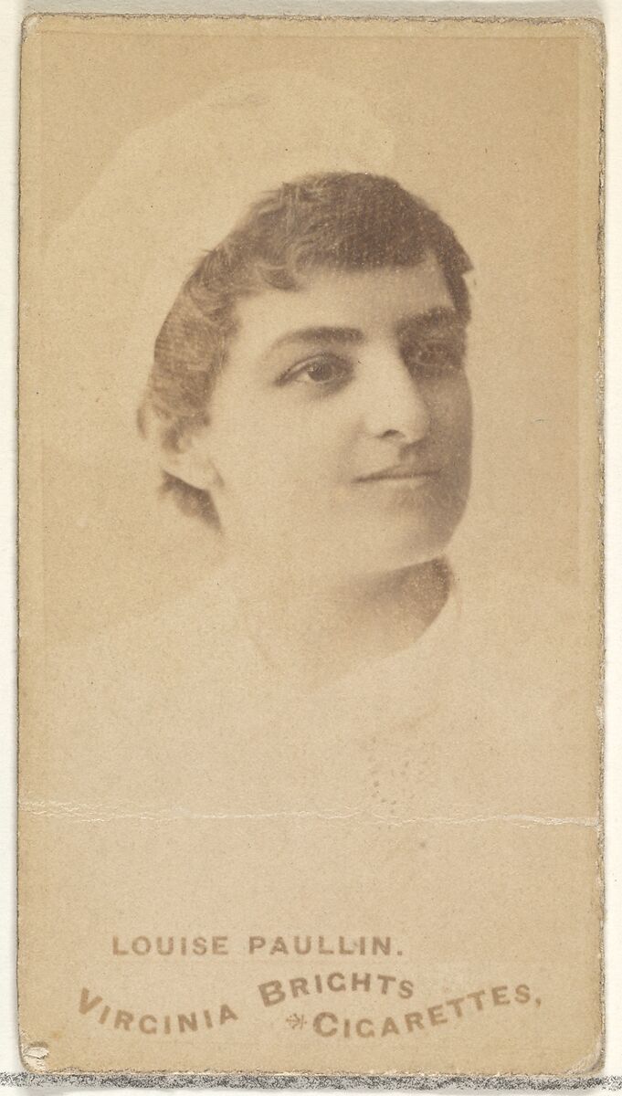 Louise Paullin, from the Actors and Actresses series (N45, Type 1) for Virginia Brights Cigarettes, Issued by Allen &amp; Ginter (American, Richmond, Virginia), Albumen photograph 