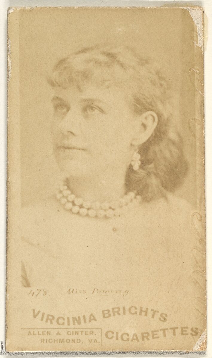 Card 478, Miss Pomeroy, from the Actors and Actresses series (N45, Type 1) for Virginia Brights Cigarettes, Issued by Allen &amp; Ginter (American, Richmond, Virginia), Albumen photograph 