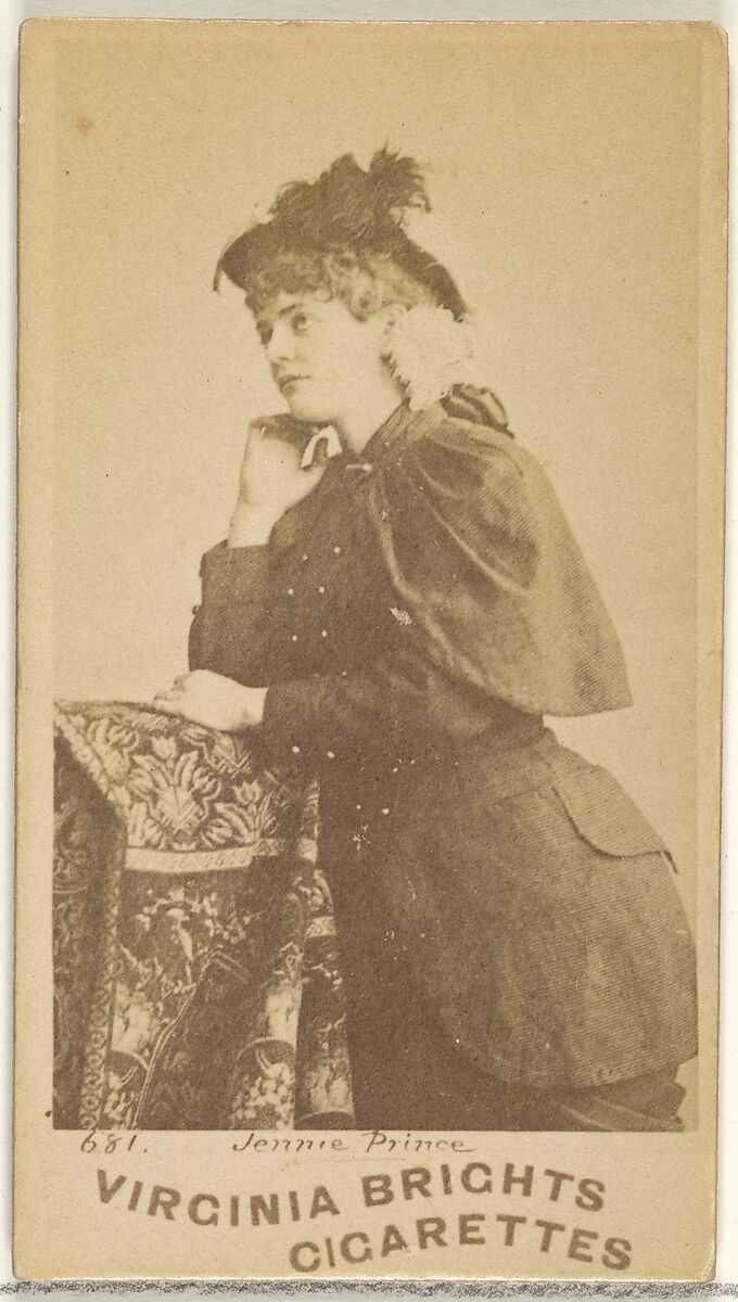 Card 681, Jennie Prince, from the Actors and Actresses series (N45, Type 1) for Virginia Brights Cigarettes, Issued by Allen &amp; Ginter (American, Richmond, Virginia), Albumen photograph 