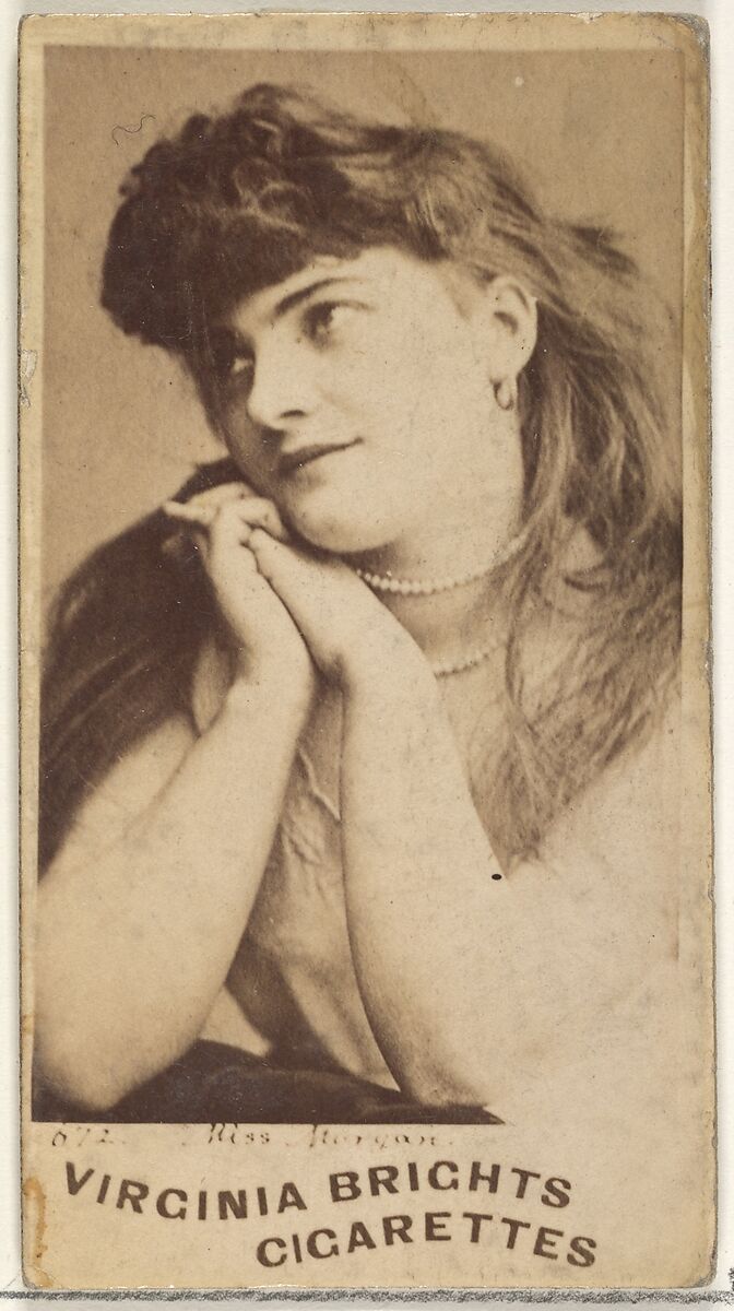 Card 672, Miss Morgan, from the Actors and Actresses series (N45, Type 1) for Virginia Brights Cigarettes, Issued by Allen &amp; Ginter (American, Richmond, Virginia), Albumen photograph 
