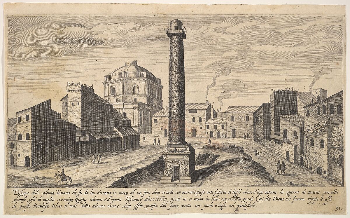 Plate 31: view of the column of Trajan, shown with its pedestal dug out from the earth, surrounded by buildings at the base of the Quirinal Hill, Rome, from the series 'Ruins of the antiquity of Rome, Tivoli, Pozzuoli, and other places' (Vestigi della antichità di Roma, Tivoli, Pozzvolo et altri luochi), Aegidius Sadeler II (Netherlandish, Antwerp 1568–1629 Prague), Etching and engraving 