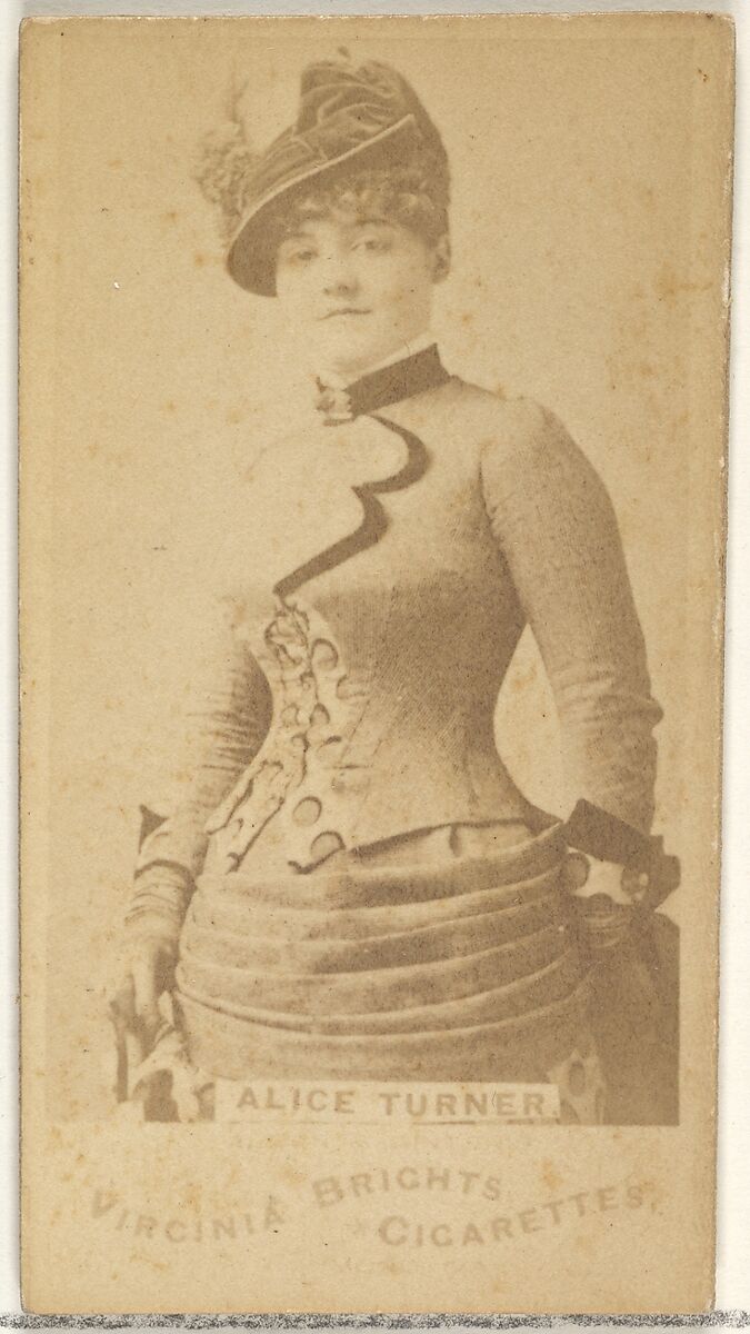 Alice Turner, from the Actors and Actresses series (N45, Type 1) for Virginia Brights Cigarettes, Issued by Allen &amp; Ginter (American, Richmond, Virginia), Albumen photograph 